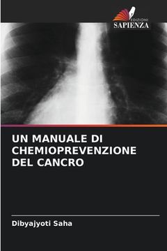 portada Un Manuale Di Chemioprevenzione del Cancro (en Italiano)