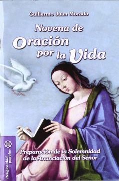 portada Novena de oración por la vida: En preparación de la solemnidad de la Anunciación del Señor (Mesa y palabra) (in Spanish)