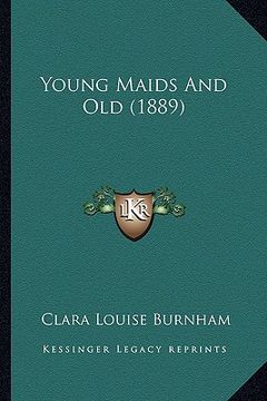 portada young maids and old (1889) (en Inglés)