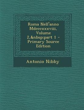 portada Roma Nell'anno MDCCCXXXVIII, Volume 2, Part 1 (en Italiano)