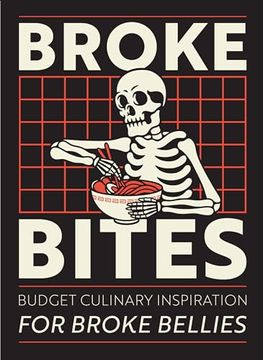 portada Broke Bites: Tips, Tricks and Recipes for Cooking on a Budget (in English)