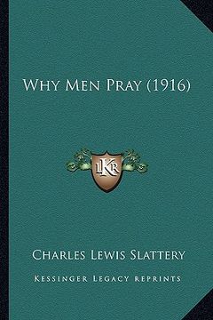 portada why men pray (1916) (in English)