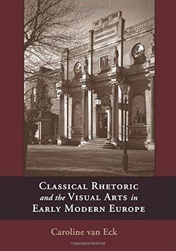 portada Classical Rhetoric and the Visual Arts in Early Modern Europe (en Inglés)