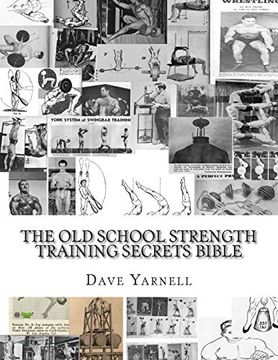 portada The old School Strength Training Secrets Bible (en Inglés)