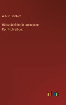 portada Hülfsbüchlein für lateinische Rechtschreibung (in German)