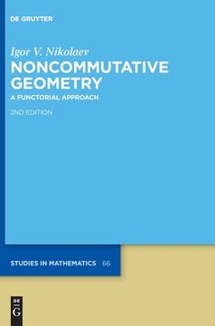portada Noncommutative Geometry: A Functorial Approach (en Inglés)