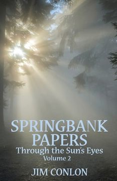 portada Springbank Papers Volume 2: Through the Sun's Eyes (in English)