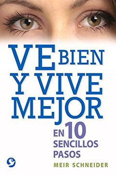 portada Ve Bien y Vive Mejor: En 10 Sencillos Pasos (in Spanish)