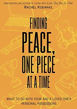 portada Finding Peace, one Piece at a Time: What to do With Your and a Loved One's Personal Possessions (en Inglés)