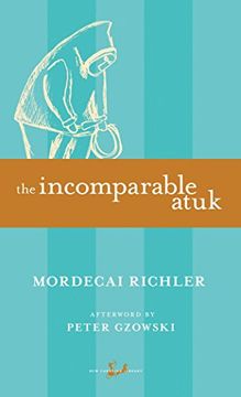 portada The Incomparable Atuk (New Canadian Library s. ) (en Inglés)