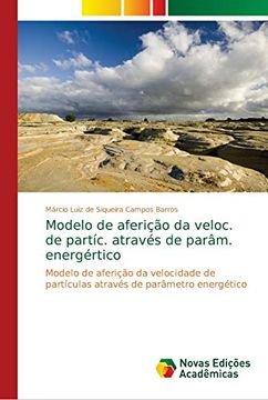 portada Modelo de Aferição da Veloc. De Partíc. Através de Parâm. Energértico: Modelo de Aferição da Velocidade de Partículas Através de Parâmetro Energético