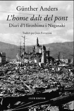 portada L Home Dalt del Pont. Diari d Hiroshima i Nagasaki
