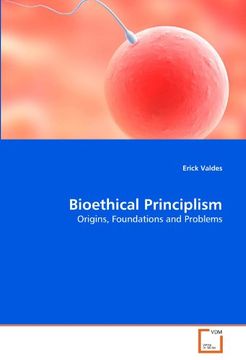 portada Bioethical Principlism: Origins, Foundations and Problems 