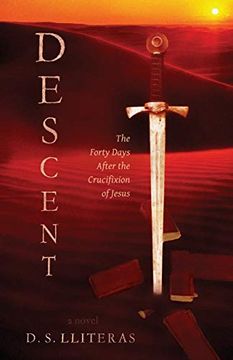 portada Descent: The Forty Days After the Crucifixion of Jesus (en Inglés)