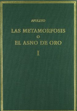 portada Las Metamorfosis o el Asno de Oro. Vol. I. Libros 1-3 (Alma Mater) (in Spanish)