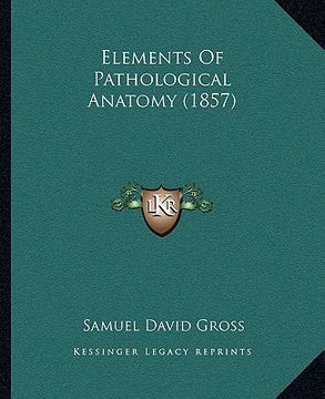 portada elements of pathological anatomy (1857) (en Inglés)