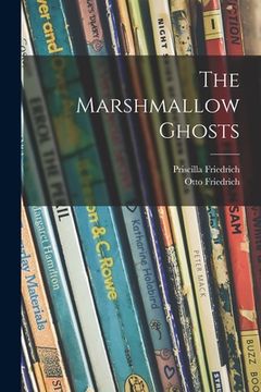 portada The Marshmallow Ghosts (in English)