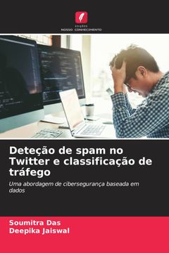 portada Deteção de Spam no Twitter e Classificação de Tráfego (in Portuguese)