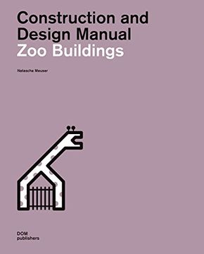 portada Zoo Buildings. Construction and Design Manual (en Inglés)