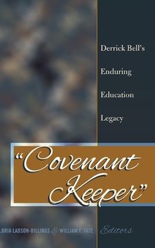 portada «Covenant Keeper»: Derrick Bell's Enduring Education Legacy (en Inglés)