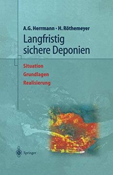 portada Langfristig Sichere Deponien: Situation, Grundlagen, Realisierung (en Alemán)