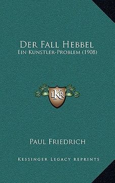 portada Der Fall Hebbel: Ein Kunstler-Problem (1908) (in German)