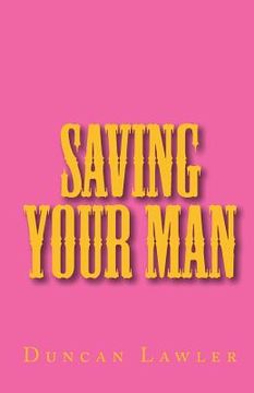 portada Saving Your Man (en Inglés)
