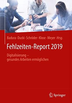 portada Fehlzeiten-Report 2019: Digitalisierung - Gesundes Arbeiten Ermöglichen
