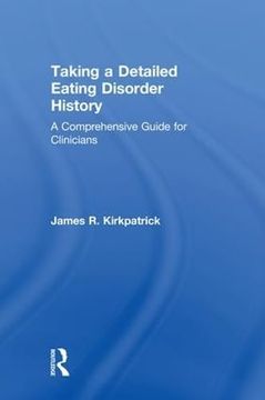 portada Taking a Detailed Eating Disorder History: A Comprehensive Guide for Clinicians (en Inglés)