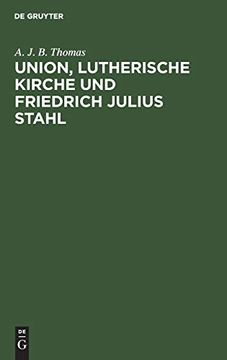 portada Union, Lutherische Kirche und Friedrich Julius Stahl (en Alemán)