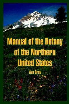 portada manual of the botany of the northern united states (in English)