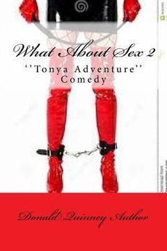 portada What About Sex 2: ''Tonya Adventure'' (in English)