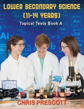 portada Lower Secondary Science: Topical Tests (Book A) (en Inglés)