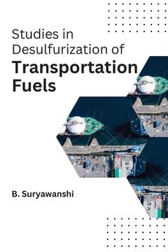 portada Studies in desulfurization of transportation fuels (in English)