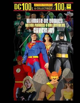 portada Ultimate DC Comics Action Figures and Collectibles Checklist (en Inglés)