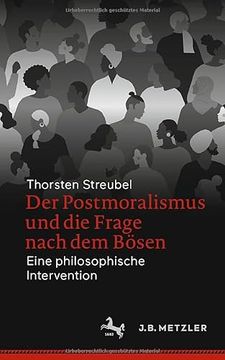 portada Der Postmoralismus und die Frage Nach dem bã Â¶Sen: Eine Philosophische Intervention (German Edition) [Soft Cover ] (en Alemán)