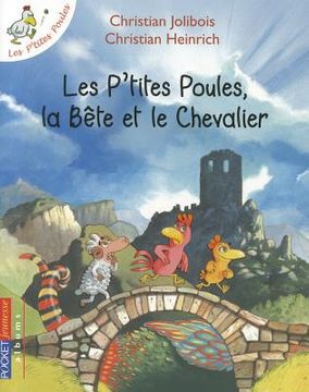 portada Les P'Tites Poules, la Bete Et le Chevalier (in French)