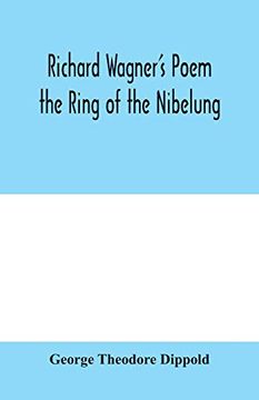 portada Richard Wagner's Poem the Ring of the Nibelung (en Inglés)