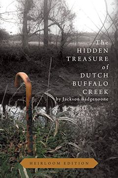 portada The Hidden Treasure of Dutch Buffalo Creek - Heirloom Edition