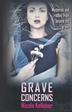 portada Grave Concerns: Mysteries and Riddles From Beyond the Grave (in English)
