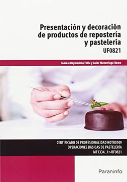 portada Presentación Y Decoración De Productos De Repostería Y Pastelería (Cp - Certificado Profesionalidad)