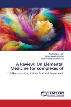 portada A Review: On Elemental Medicine for complexes of (en Inglés)