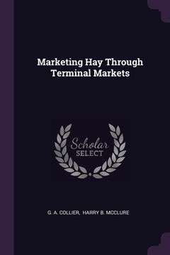 portada Marketing Hay Through Terminal Markets (en Inglés)