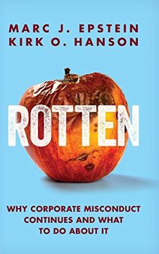 portada Rotten: Why Corporate Misconduct Continues and What to do About it (in English)