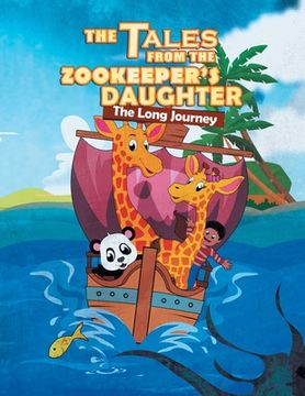 portada The Tales From The Zookeeper's Daughter: The Long Journey (en Inglés)
