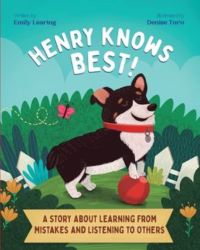 portada Henry Knows Best!: A Story About Learning From Mistakes and Listening to Others