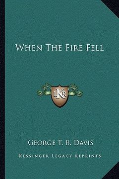 portada when the fire fell (en Inglés)