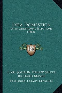 portada lyra domestica: with additional selections (1863) (en Inglés)