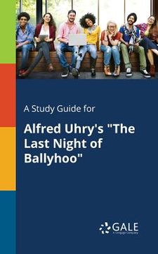 portada A Study Guide for Alfred Uhry's "The Last Night of Ballyhoo"