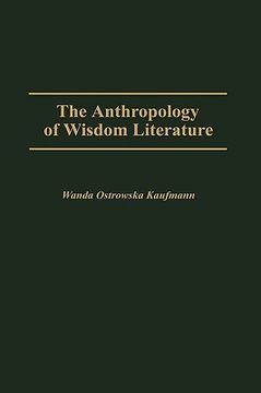 portada the anthropology of wisdom literature (in English)